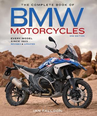 The Complete Book of BMW Motorcycles, 3rd Edition: Every Model Since 1923 - Ian Falloon - cover