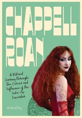 Chappell Roan: A Vibrant Journey Through the Career and Influence of the Indie-Pop Superstar - Harbert Day - cover