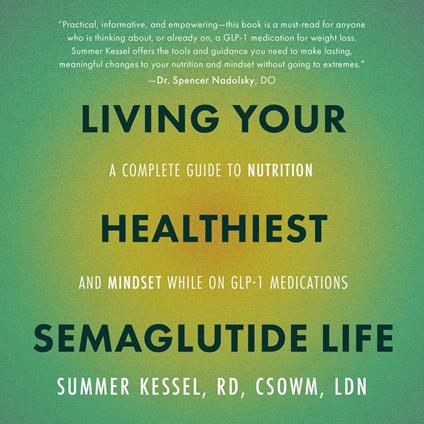 Living Your Healthiest Semaglutide Life