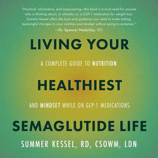 Living Your Healthiest Semaglutide Life
