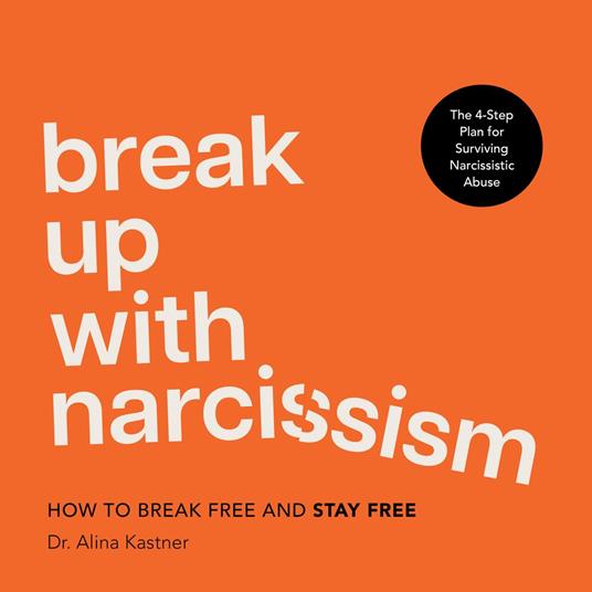 Break Up with Narcissism