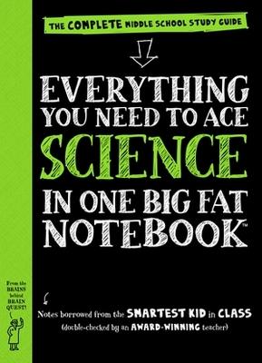 Everything You Need to Ace Science in One Big Fat Notebook - Workman Publishing - cover