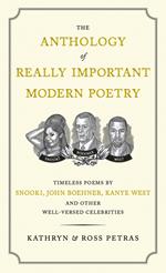 The Anthology of Really Important Modern Poetry