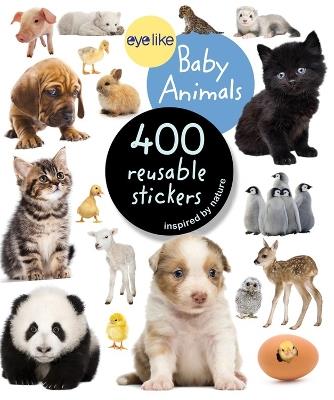 Eyelike Stickers: Baby Animals - Workman Publishing - cover