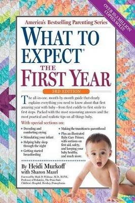 What to Expect the First Year - Heidi Murkoff - cover
