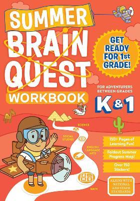 Summer Brain Quest: Between Grades K & 1 - Claire Piddock,Kimberly Oliver Burnim,Megan Butler - cover