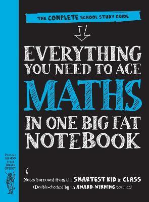 Everything You Need to Ace Maths in One Big Fat Notebook (UK Edition) - Workman Publishing - cover