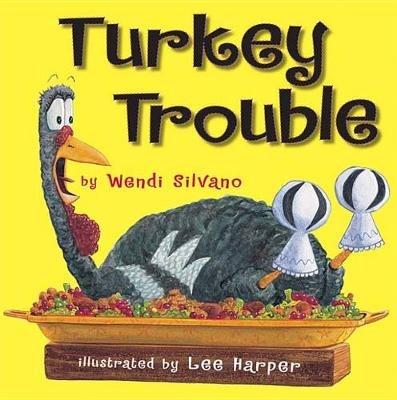 Turkey Trouble - Wendi Silvano - cover