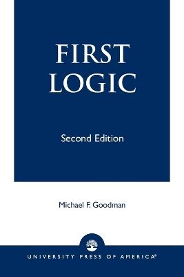 First Logic - Michael F. Goodman - cover