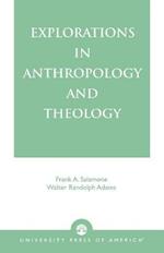 Explorations in Anthropology and Theology