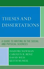 Theses and Dissertations: A Guide to Writing in the Social and Physical Sciences
