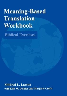 Meaning-Based Translation Workbook: Biblical Exercises - Mildred L. Larson - cover