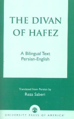 The Divan of Hâfez: A Bilingual Text Persian-English - Khâja Shamsuddin Mohammad Hâfez - cover