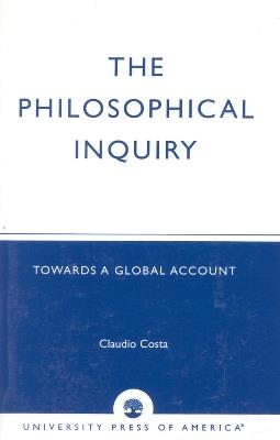 The Philosophical Inquiry: Towards a Global Account - Claudio Costa - cover