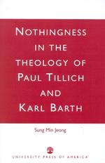 Nothingness in the Theology of Paul Tillich and Karl Barth