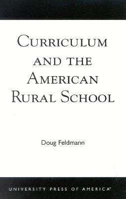 Curriculum and the American Rural School - Doug Feldmann - cover