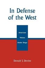 In Defense of the West: American Values Under Siege