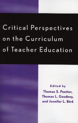 Critical Perspectives on the Curriculum of Teacher Education - cover