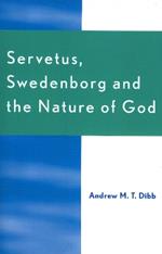 Servetus, Swedenborg and the Nature of God