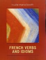 French Verbs and Idioms