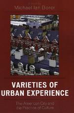 Varieties of Urban Experience: The American City and the Practice of Culture