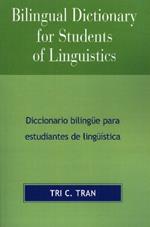 Bilingual Dictionary for Students of Linguistics: Diccionario BilingYe para Estudiantes de LingY'stica