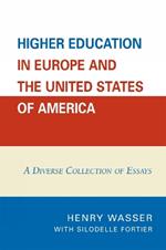 Higher Education in Europe and the United States of America: A Diverse Collection of Essays