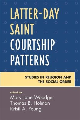 Latter-day Saint Courtship Patterns - cover