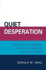 Quiet Desperation: The Effects of Competition in School on Abused and Neglected Children