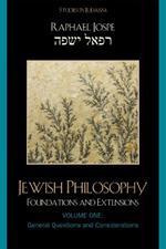 Jewish Philosophy: Foundations and Extensions