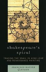 Shakespeare's Spiral: Tracing the Snail in King Lear and Renaissance Painting