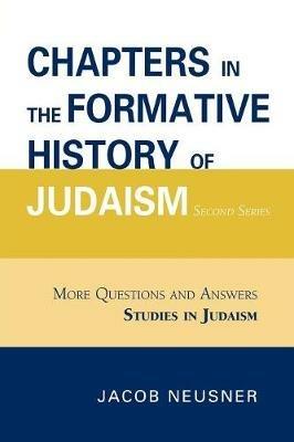 Chapters in the Formative History of Judaism: Second Series - Jacob Neusner - cover