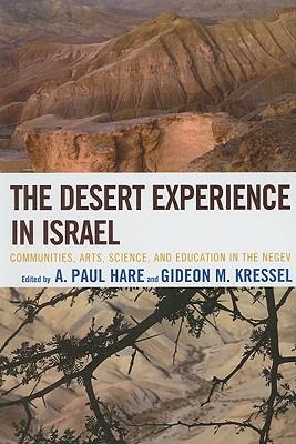 The Desert Experience in Israel: Communities, Arts, Science, and Education in the Negev - cover
