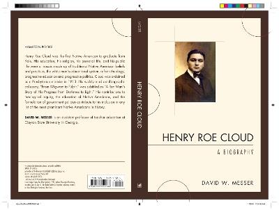 Henry Roe Cloud: A Biography - David W. Messer - cover