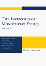 The Invention of Monotheist Ethics: Exploring the Second Book of Samuel