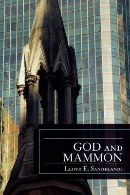 God and Mammon - Lloyd E. Sandelands - cover