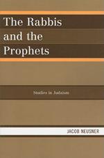 The Rabbis and the Prophets