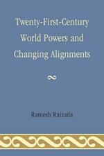 Twenty-First-Century World Powers and Changing Alignments