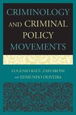 Criminology and Criminal Policy Movements