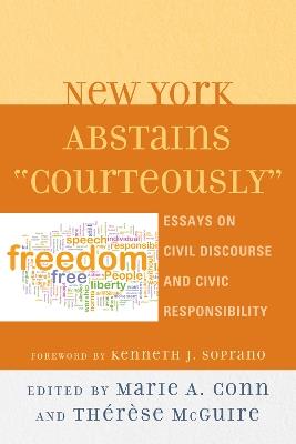 New York Abstains "Courteously": Essays on Civil Discourse and Civic Responsibility - cover