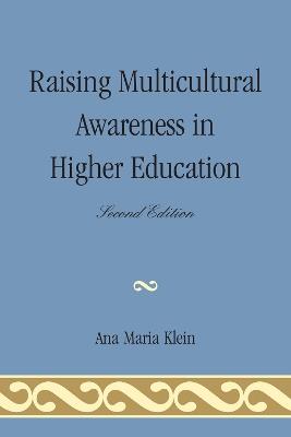Raising Multicultural Awareness in Higher Education - Ana Maria Klein - cover