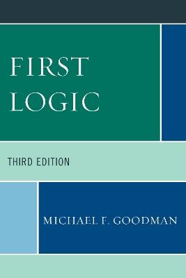 First Logic - Michael F. Goodman - cover