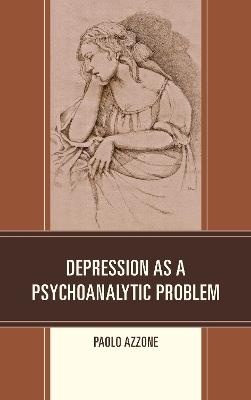 Depression as a Psychoanalytic Problem - Paolo Azzone - cover