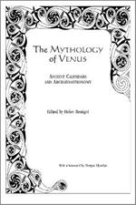 The Mythology of Venus: Ancient Calendars and Archaeoastronomy