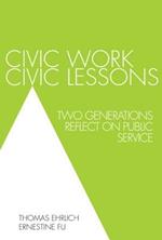 Civic Work, Civic Lessons: Two Generations Reflect on Public Service
