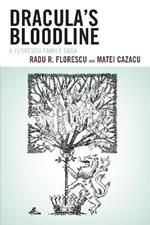 Dracula's Bloodline: A Florescu Family Saga