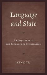 Language and State: An Inquiry into the Progress of Civilization