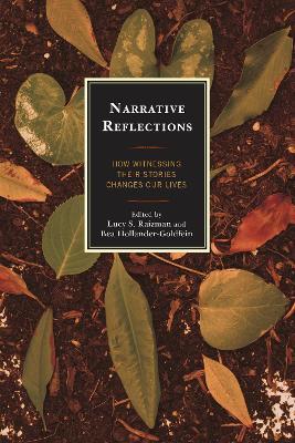 Narrative Reflections: How Witnessing Their Stories Changes Our Lives - cover
