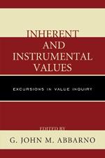 Inherent and Instrumental Values: Excursions in Value Inquiry