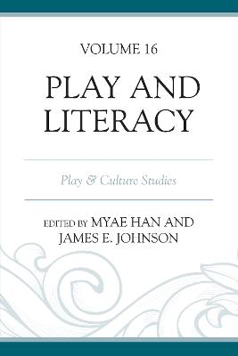 Play and Literacy: Play & Culture Studies - cover
